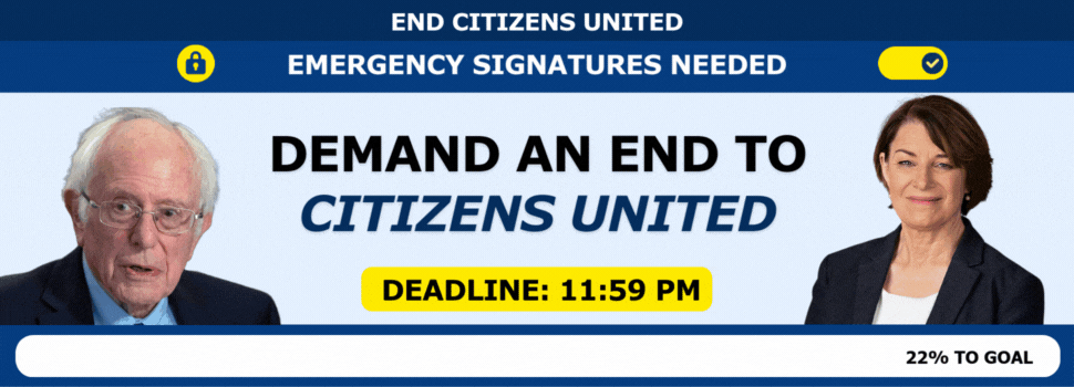Emergemcy signatures need to end Citizens United