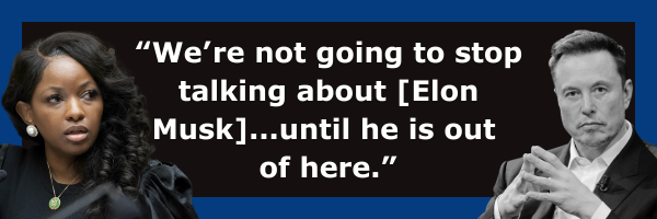 Jasmine Crockett: We're not going to stop talking about [Elon Musk]...until he is out of here.