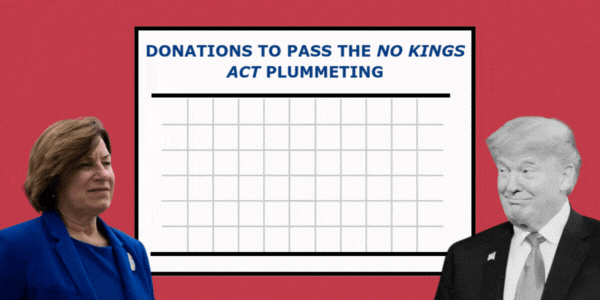 Donations to Pass the No Kings Act