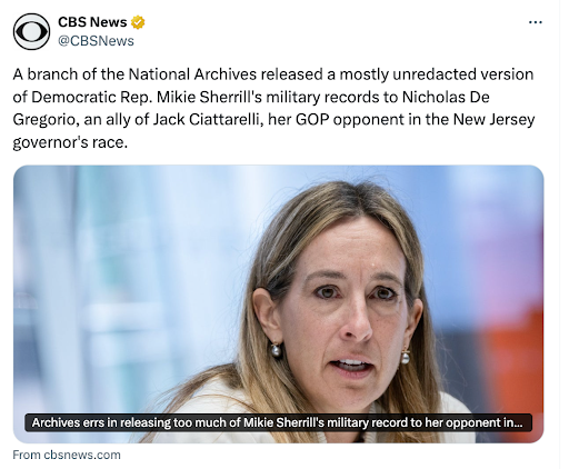 CBS NEWS: A branch of the National Archives released a mostly unredacted version of Democratic Rep. Mikie Sherrill's military records