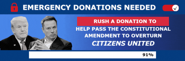 Emergency donations needed to overturn Citizens United