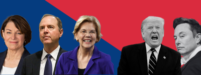 Klobuchar, Schiff & Warren / Trump & Musk