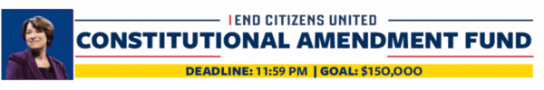 Rush a Donation to help pass the Constitutional Amendment to overturn Citizens United