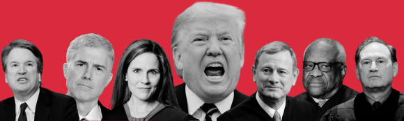 Conservative SCOTUS Justices & Trump